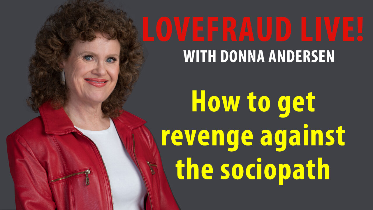 How to get revenge against the sociopath