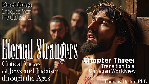 Eternal Strangers Critical Views of Jews and Judaism through the Ages - Chapter Three