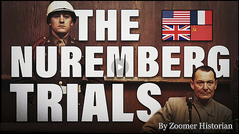 The Complete History Of The Nuremberg Trials | Zoomer Historian