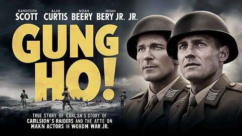 GUNG HO! (1943)Randolph Scott, Alan Curtis & Noah Beery Jr.| History, Drama| Colorized | Retro Movie