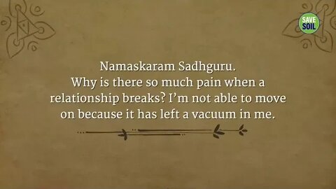 How To Face The End of A Relationship Gracefully Sadhguru Answers