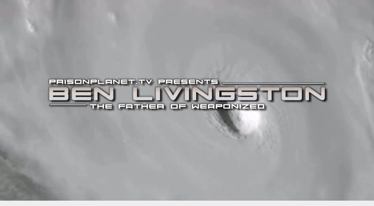 Ben Livingston: The Father Of Weaponized Weather