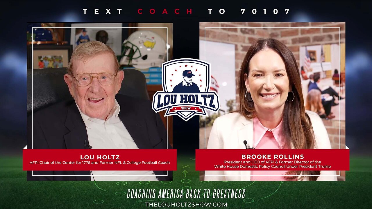 The Lou Holtz Show Ep 20 | Brooke Rollins on Faith, Motherhood and America First Leadership #podcast