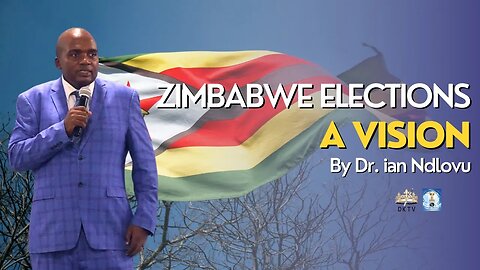 Zimbabwe Elections - a vision