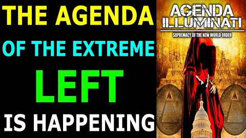 NEXT 48 HOURS ARE CRITICAL! - THE AGENDA OF THE EXTREME LEFT IS HAPPENING