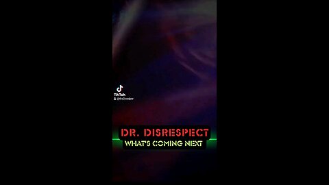 DrDisrespect What's Coming Next