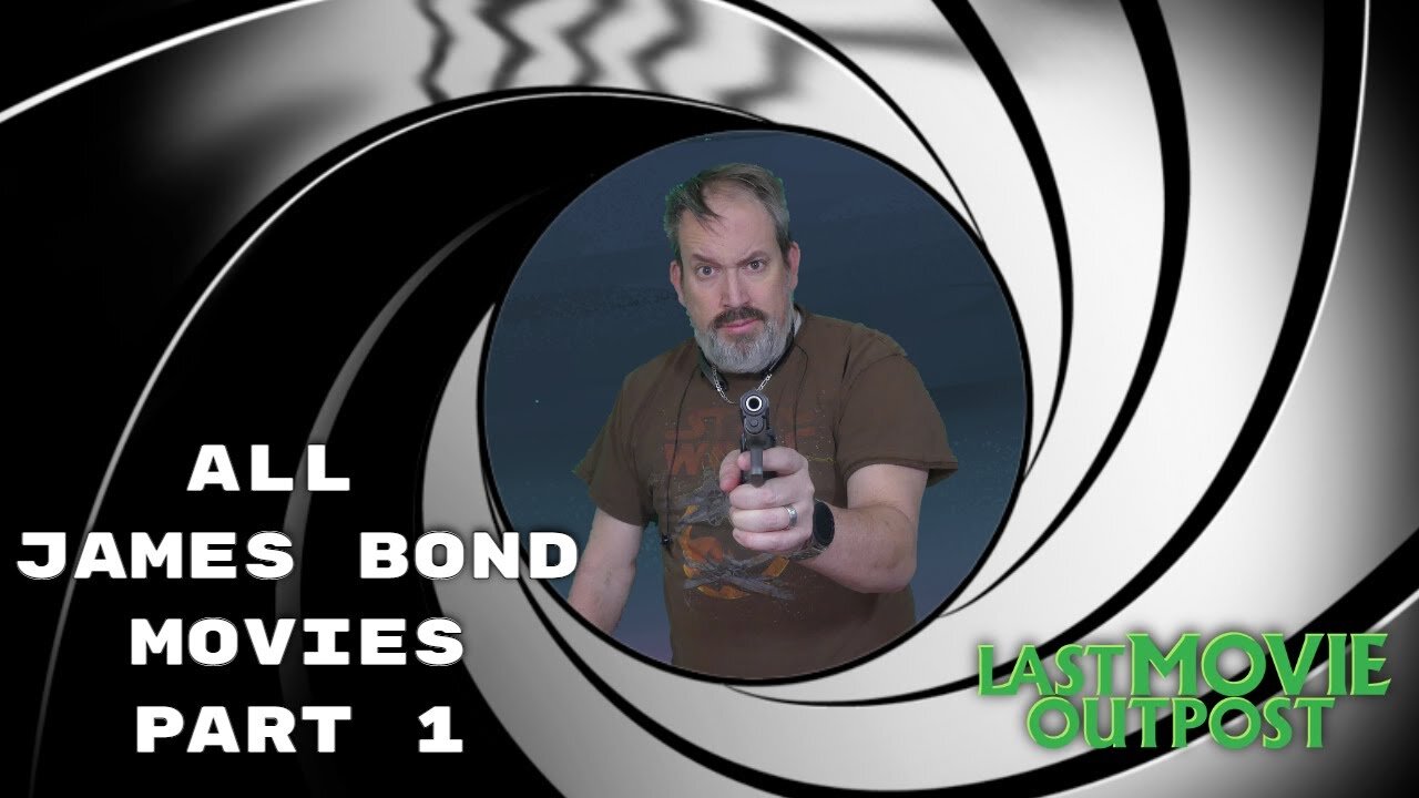 My Journey into the JAMES BOND Movies In Order - Part 1