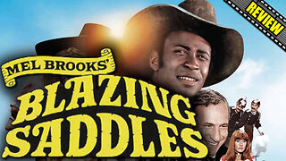 Is Blazing Saddles The Most OFFENSIVE Movie Ever Made ? Movie Review