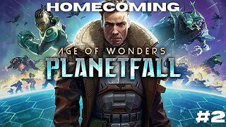 Leave-6 || Age of Wonders Planetfall Episode 2