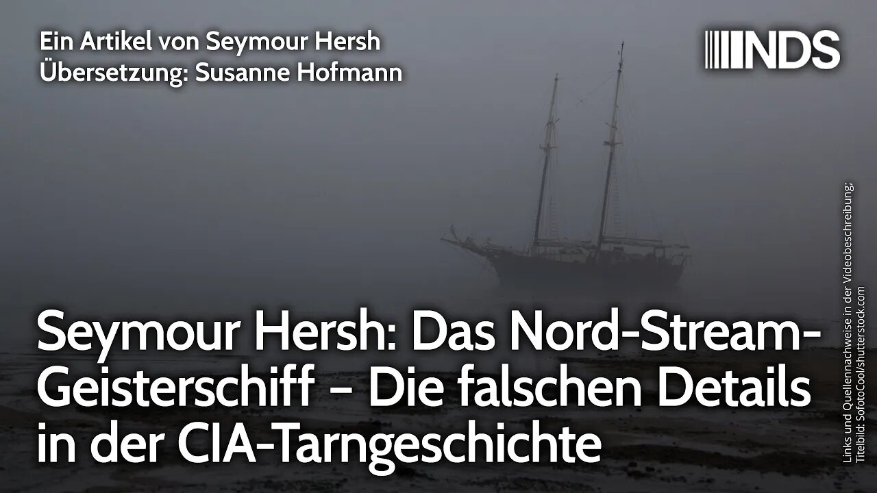 Seymour Hersh: Das Nord-Stream-Geisterschiff – Die falschen Details in der CIA-Tarngeschichte | NDS