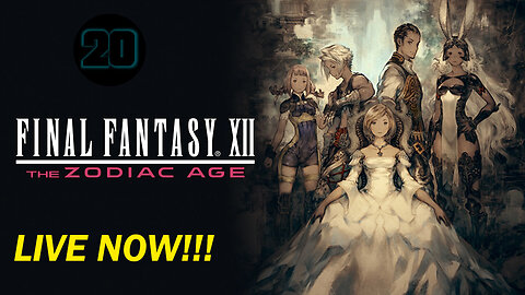 Final Fantasy XII | What's Old Is... Not Quite As Old