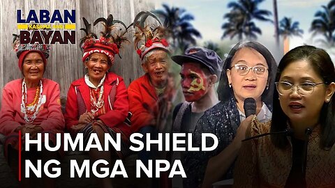 IP's, ginawang human shield ng mga kalaban ng estado