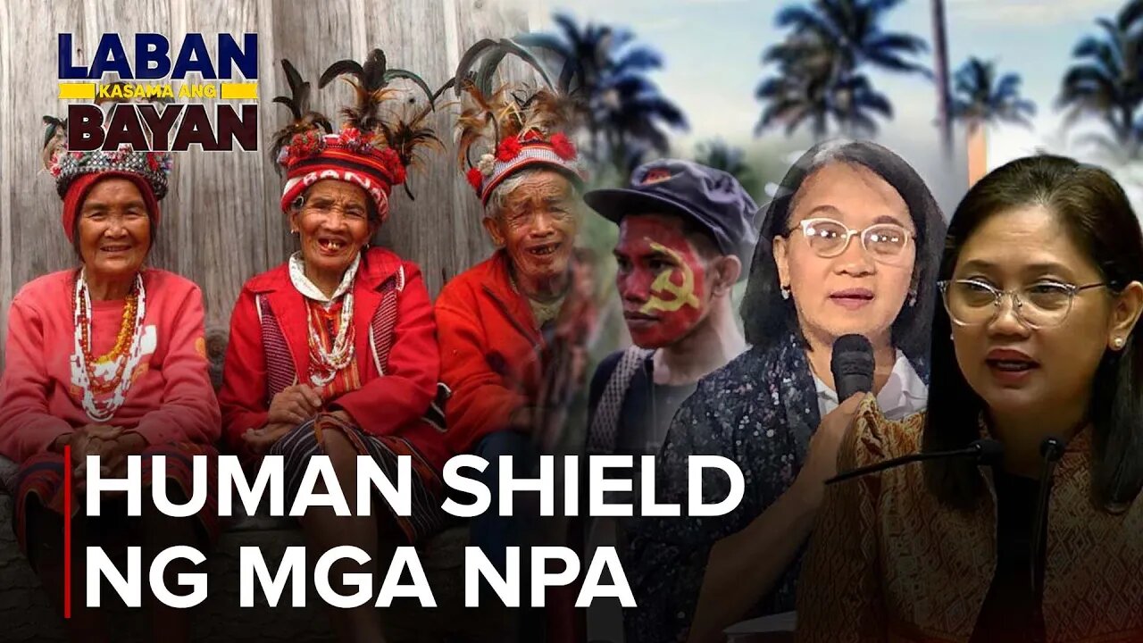 IP's, ginawang human shield ng mga kalaban ng estado