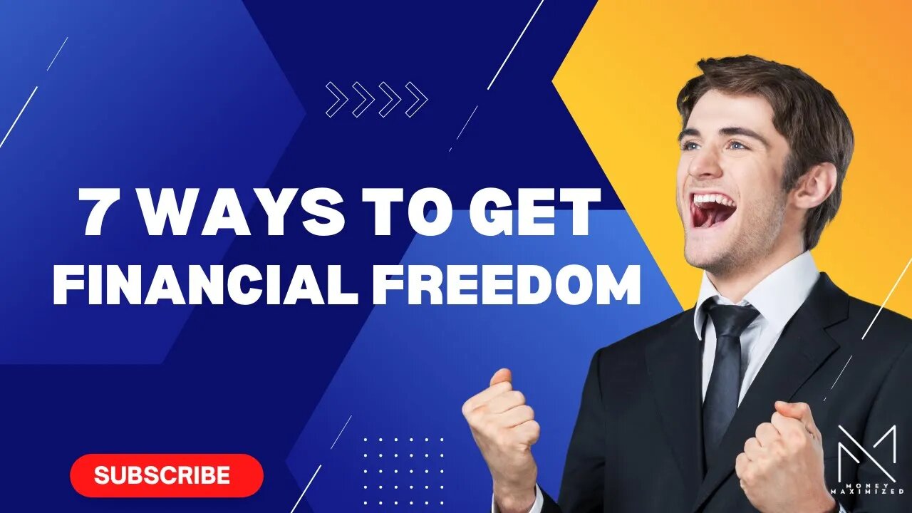 7 Ways to Get Financial Freedom