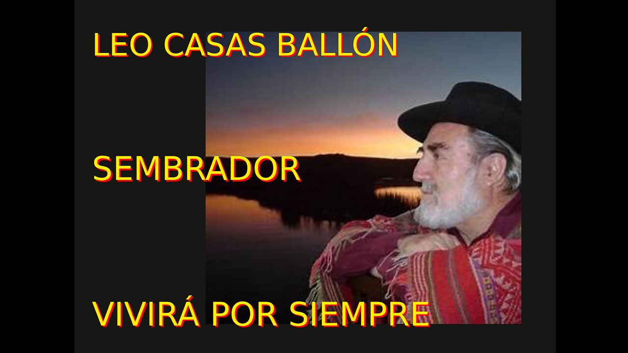 En memoria de Leo Casas Ballón