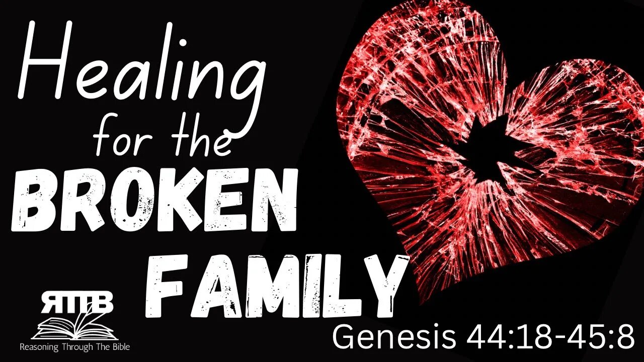From Fracture to Unity || Genesis 44:18 - 45:8 || Session 69 || Verse by Verse Bible Study