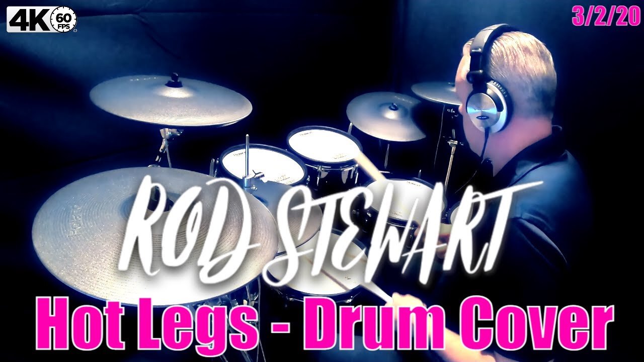 Rod Stewart - Hot Legs - Drum Cover Video