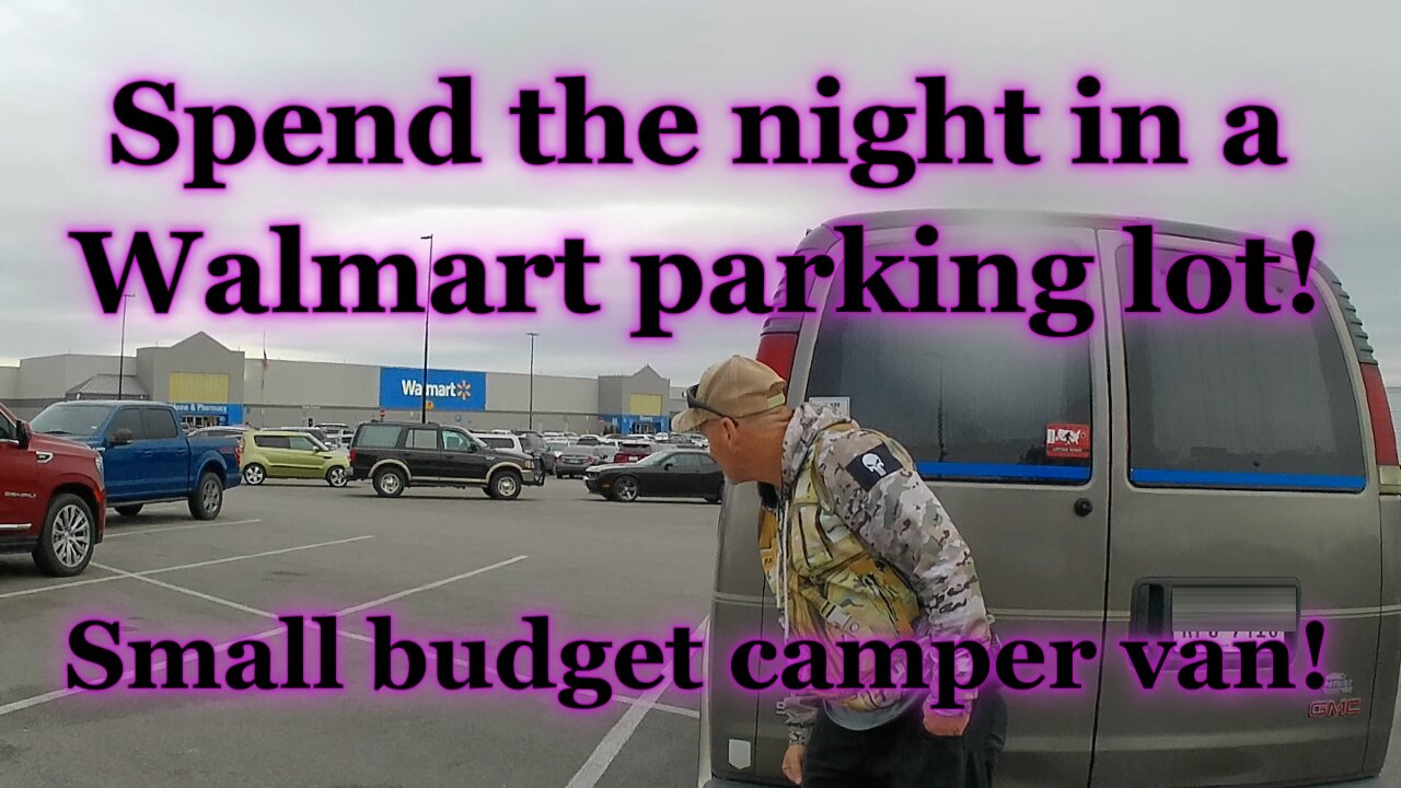 SPEND THE NIGHT IN A WALMART PARKING LOT!