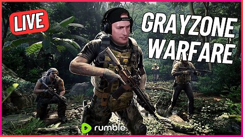 LIVE: Lets Dominate this Morning - Gray Zone Warfare - Gerk Clan