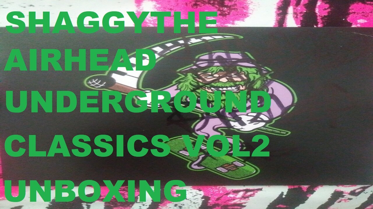 ShaggyTheAirhead Underground Classics Vol.2 Unboxing