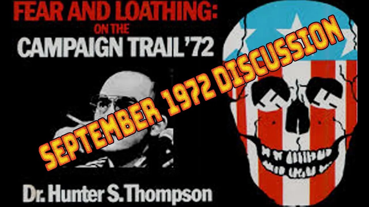 Patrons Only: Fear and Loathing on the Campaign Trail September 1972