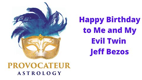 Happy Birthday to Me and My Evil Twin Jeff Bezos