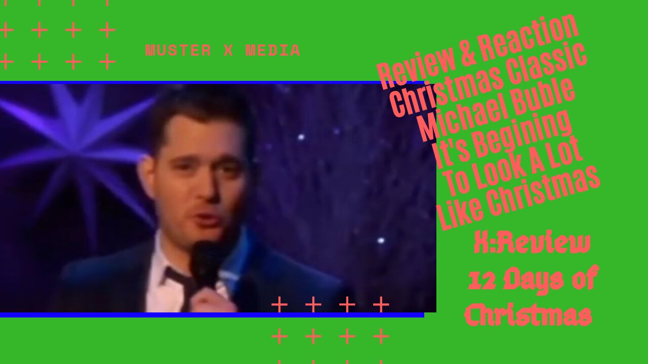 Review & Reaction: Classic Michael Bublé Its Beginning To Look A Lot Like Christmas