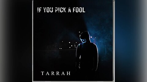 If you pick a fool by Tarrah