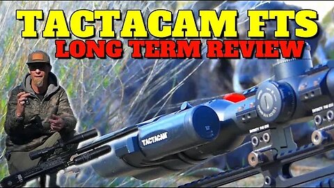 TACTACAM FTS LONG TERM REVIEW