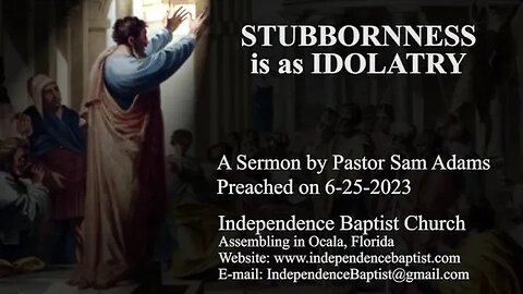 STUBBORNNESS is as IDOLATRY