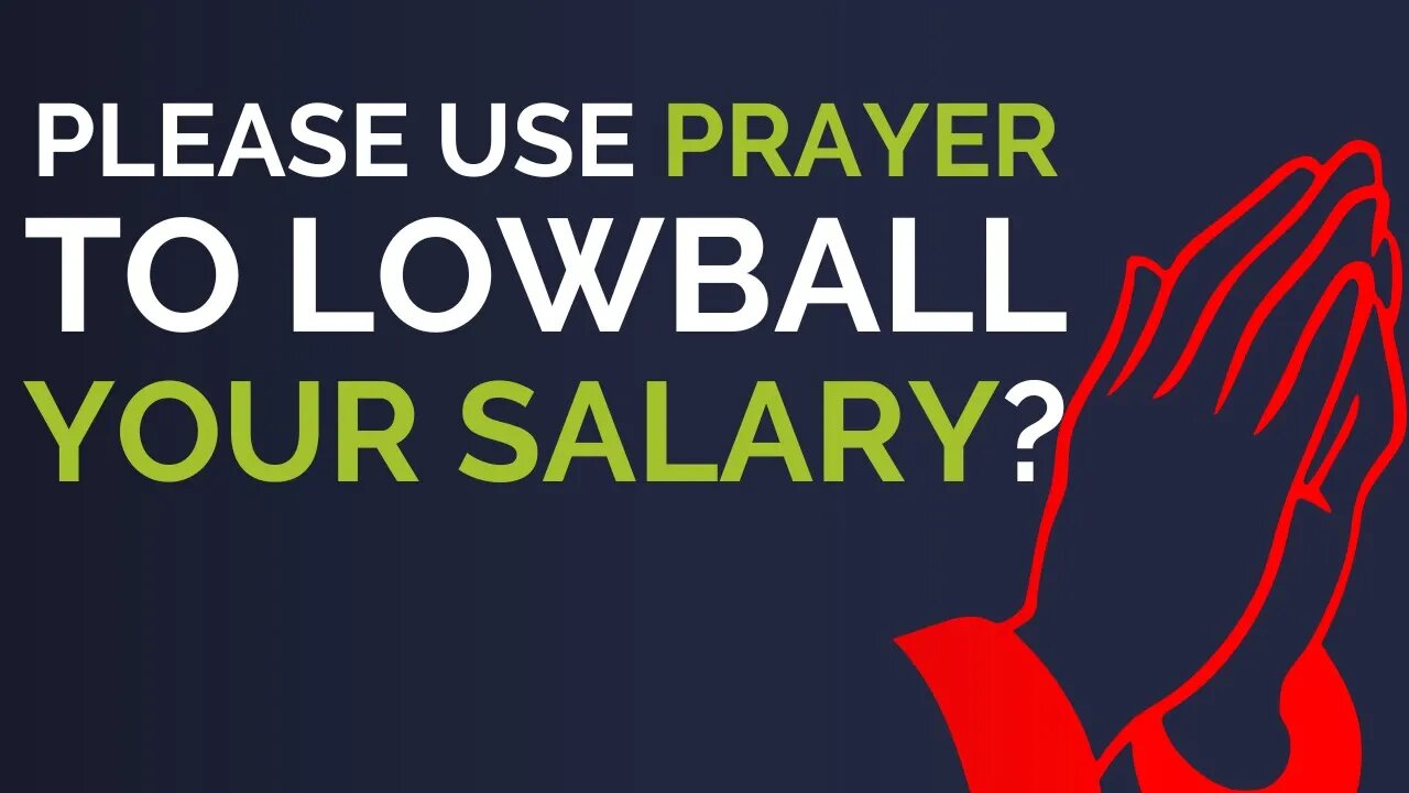 Lowball Your Salary Through Prayer (Then Fundraise It)