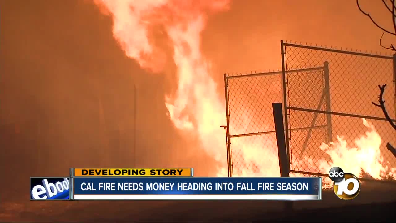 Cal Fire in need of money as fall fire season looms