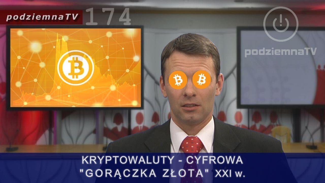 podziemna TV - BitCoin fenomen KRYPTOWALUT cyfrowa "gorączka złota" XXI wieku #174 (07.07.2017)