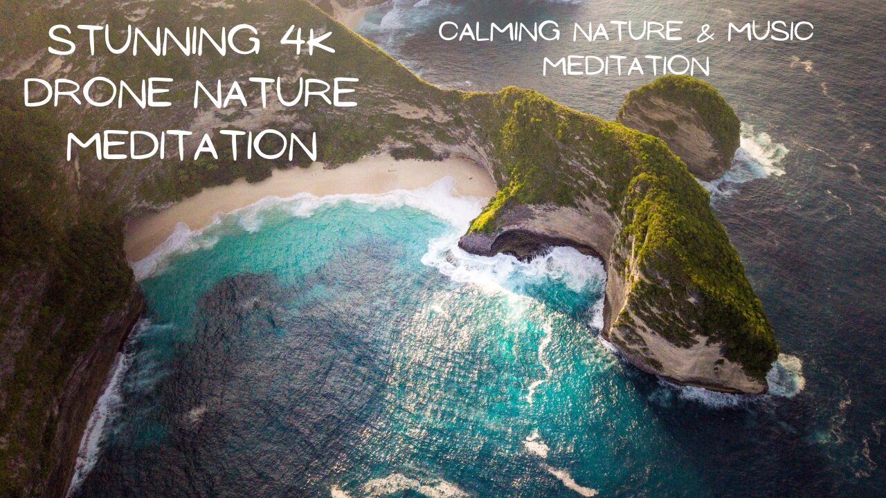 Stunning 4K Drone Nature Film with Relaxing Ambient Music