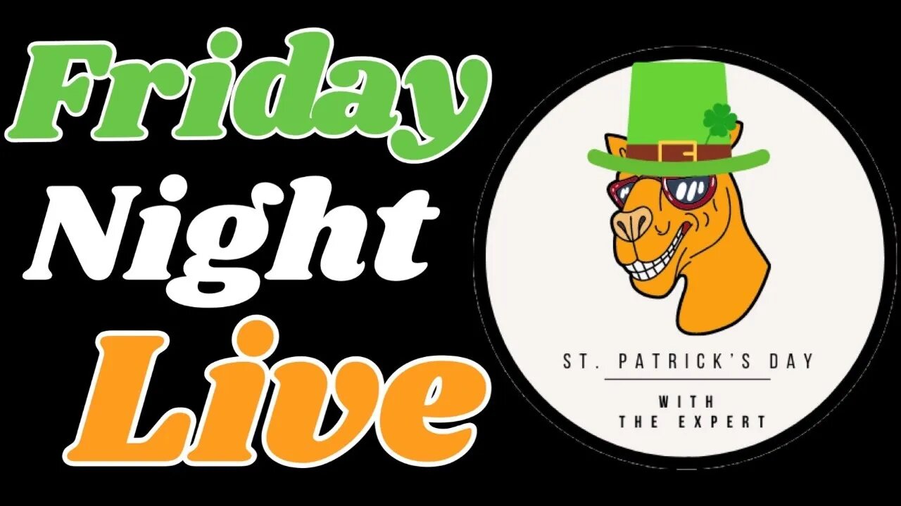 Saint Patricks Day is Friday Night Live!