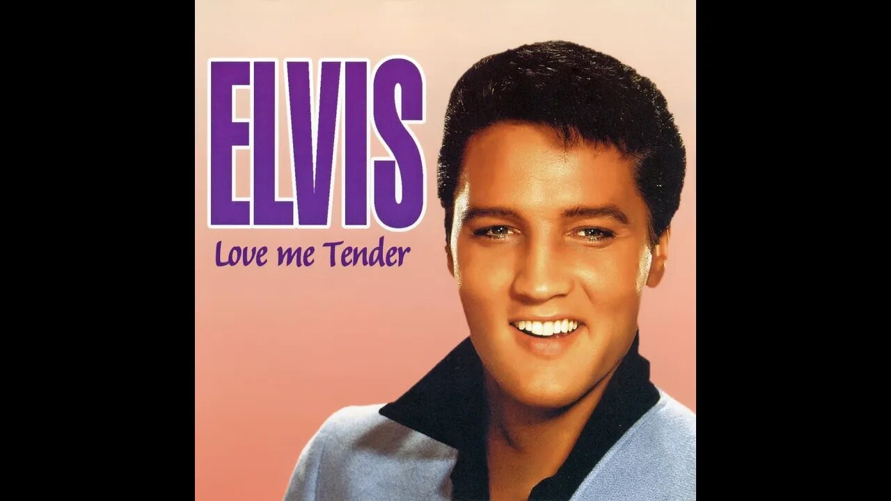 Elvis Presley "Love Me Tender"