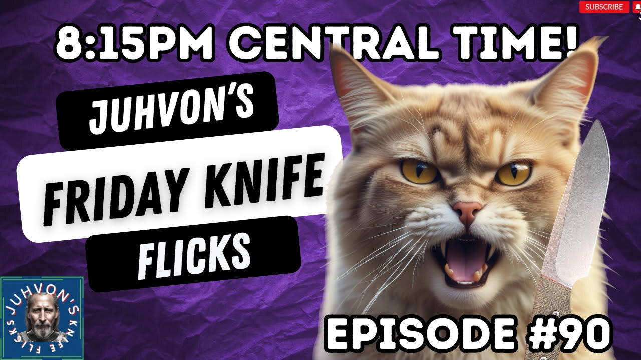 Friday Knife Flicks Knife Live Stream, Episode #90.