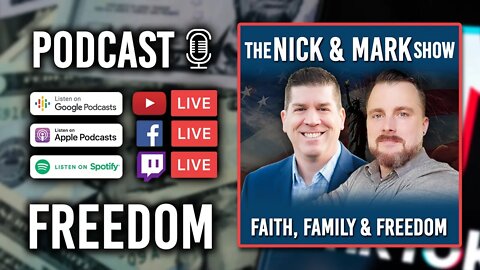 The NICK & MARK Show Podcast - Episode #7 - Topic of FREEDOM