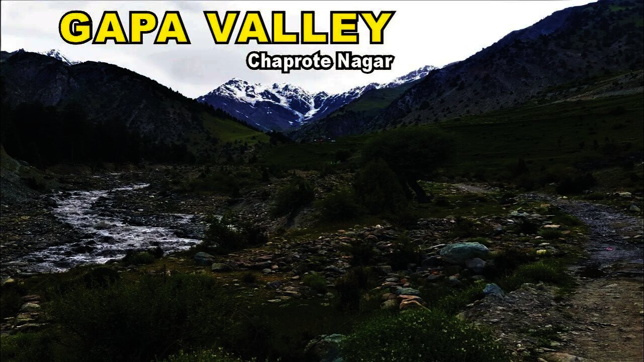 Gapa Valley Chaprote Nagar