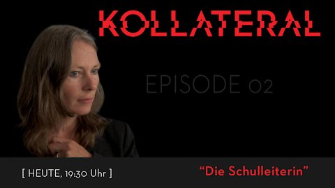 KOLLATERAL - Die Schulleiterin