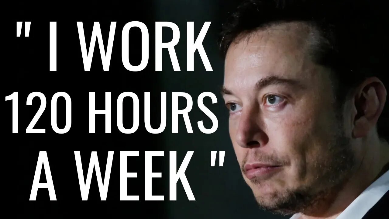 MIND BLOWING WORK ETHIC - Elon Musk Motivational Video