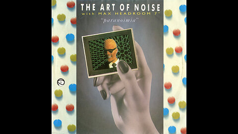 Art Of Noise & Max Headroom --- Paranoimia