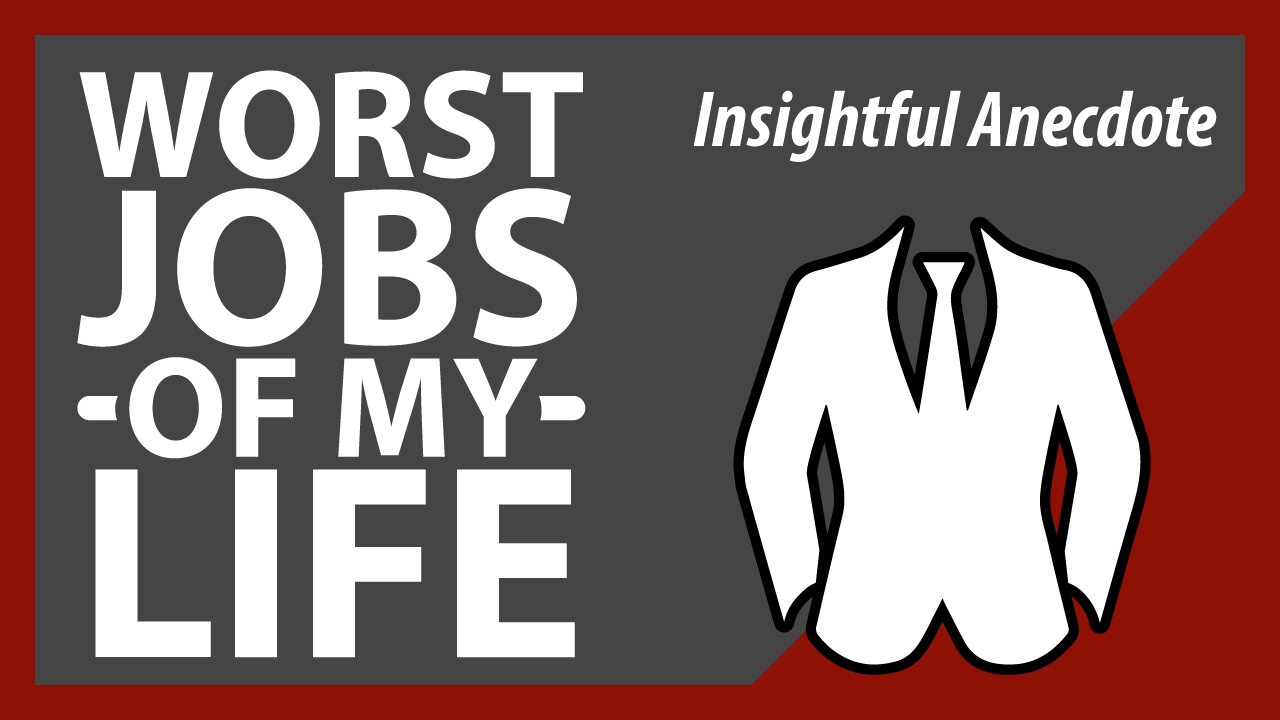 Worst Jobs of my Life