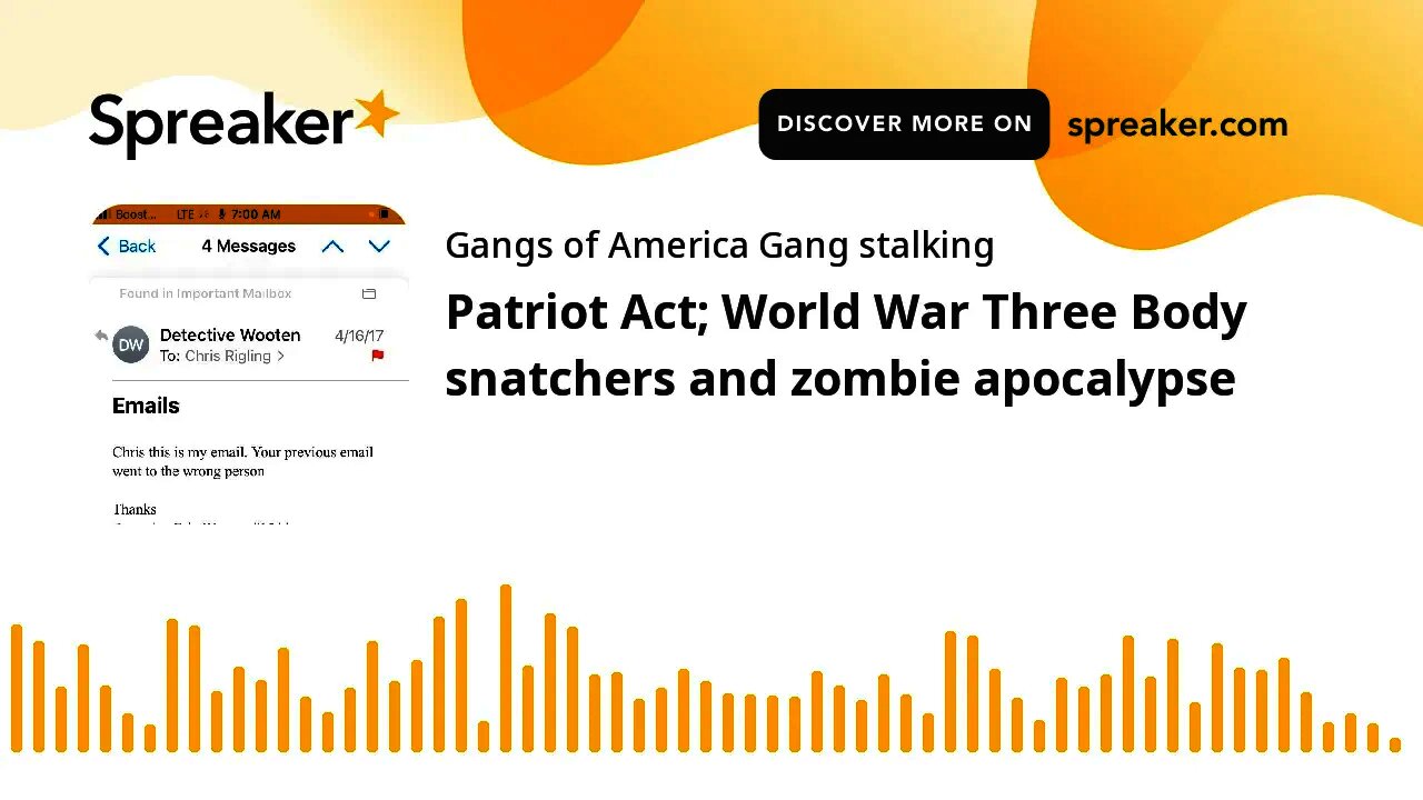 Patriot Act; World War Three Body snatchers and zombie apocalypse