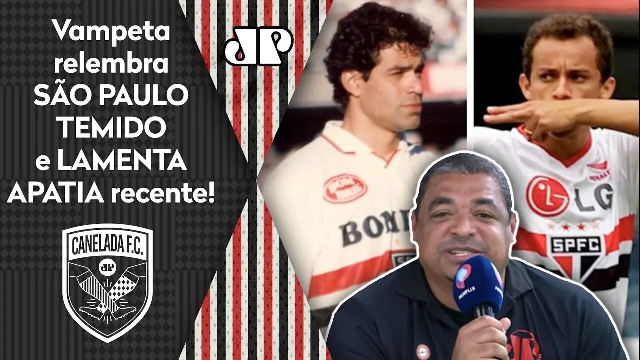 QUE FO**! "Cara, na MINHA ÉPOCA, jogar contra o São Paulo era..." Vampeta lamenta SPFC apático!
