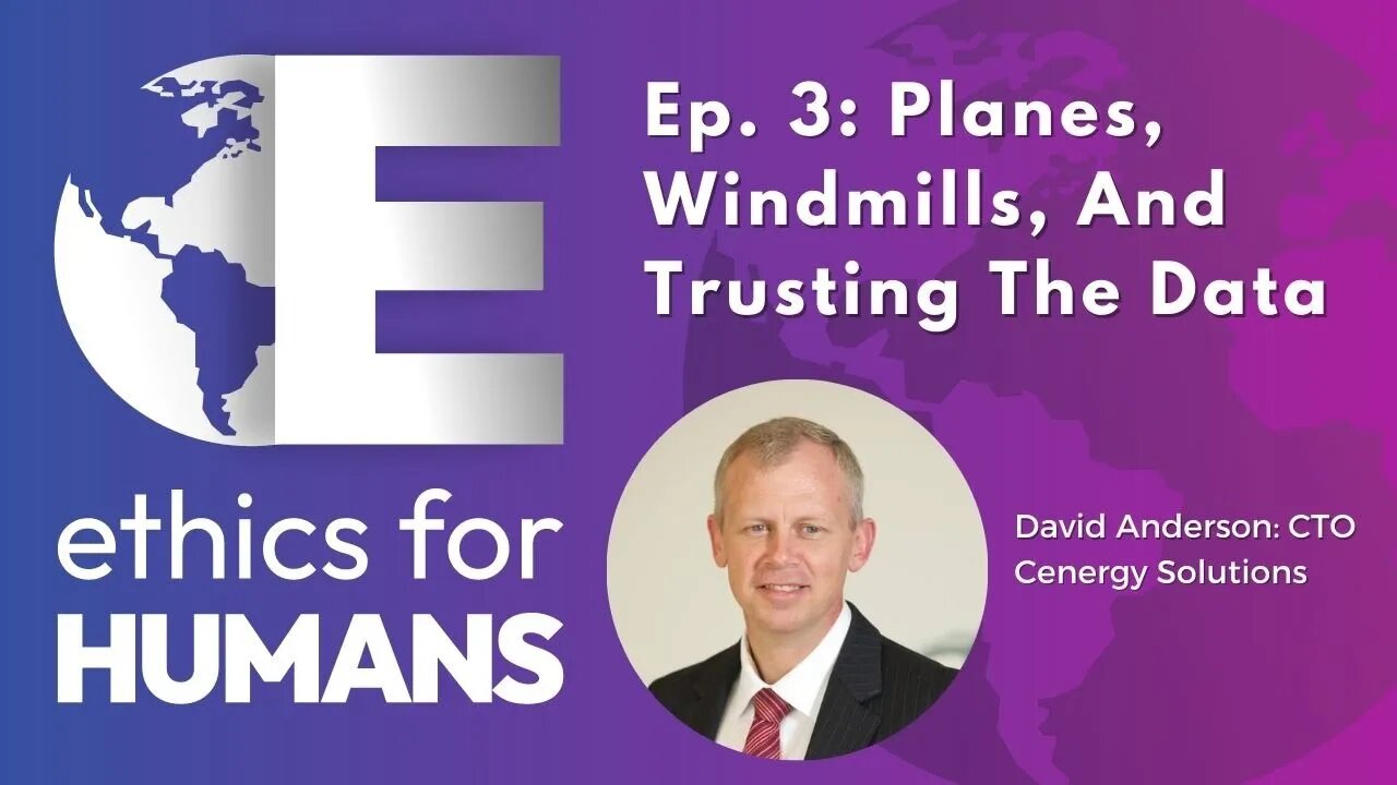 Planes, Windmills, And Trusting The Data with David Anderson