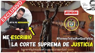 ME ESCRIBIÓ LA CORTE SUPREMA DE JUSTICIA - CASO JOTA PE HERNANDEZ -