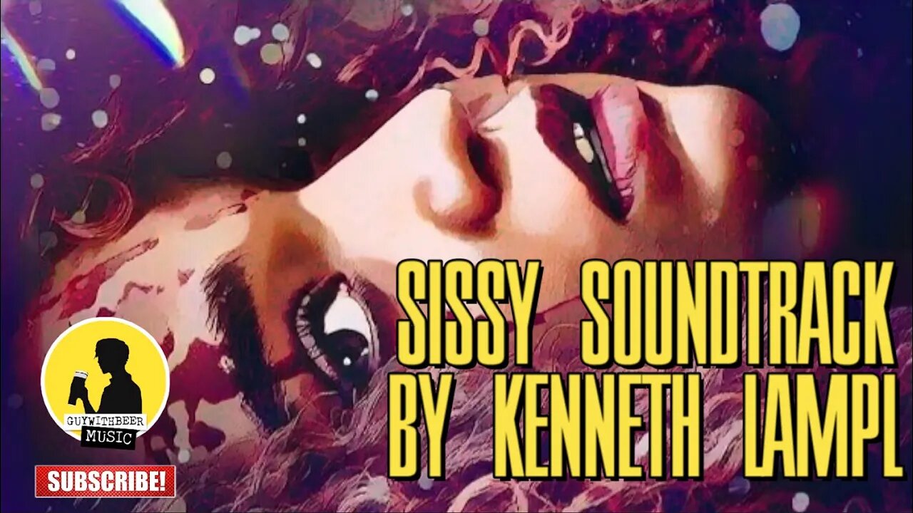 SISSY (ORIGINAL MOTION PICTURE SOUNDTRACK) BY KENNETH LAMPL