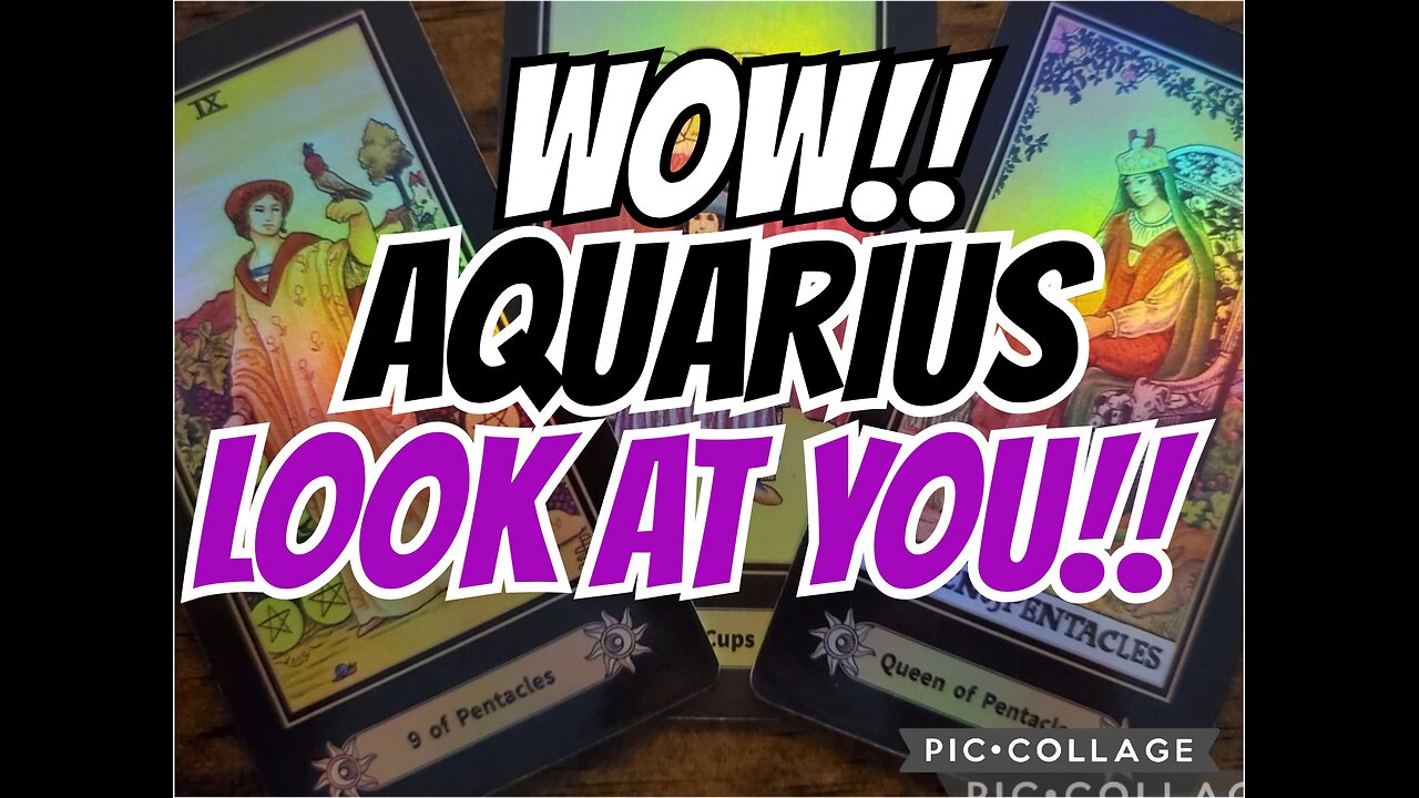 ‼️WOW‼️ AQUARIUS, LOOK AT YOU‼️