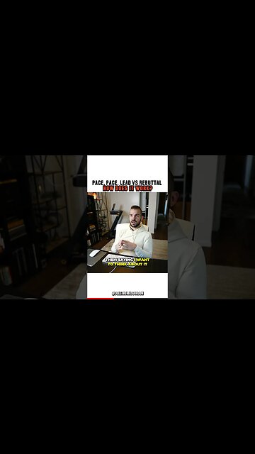 Pace, Pace, Lead vs Rebuttal: How Does It Work?